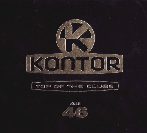 Kontor: Top of the Clubs, Volume 46