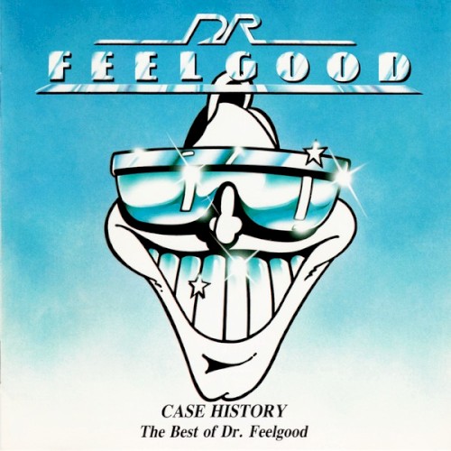 Case History: The Best of Dr. Feelgood