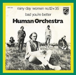 Rainy Day Women No.12+35 / Bad You're Better