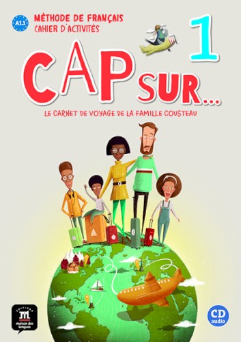 Cap sur… 1 - Cahier d’activités