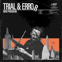 Trial & Error (live)