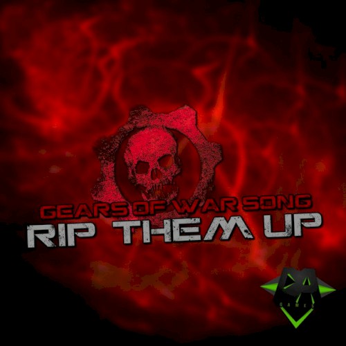 Rip ’Em up (Gears of War Song)