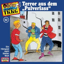 TKKG 62: Terror aus dem „Pulverfass“