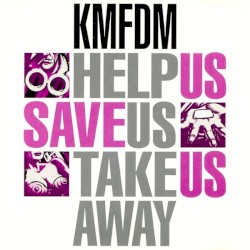 Help Us, Save Us, Take Us Away