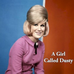 A Girl Called Dusty