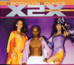 X2X (We Want More)