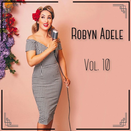 Robyn Adele, Vol. 10