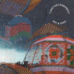 Tonstartssbandht / Hot & Cold