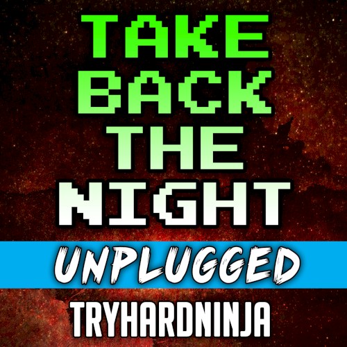 Take Back the Night (unplugged)