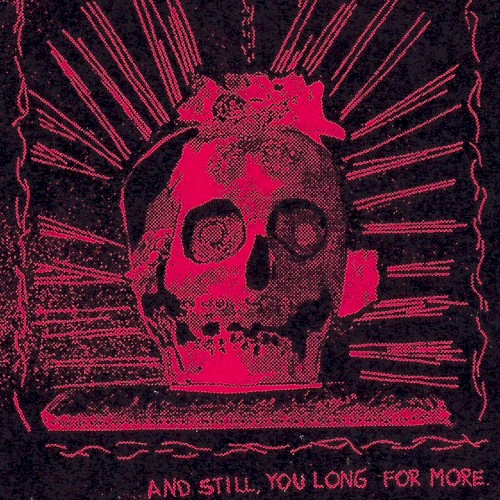 ... And Still, You Long For More.