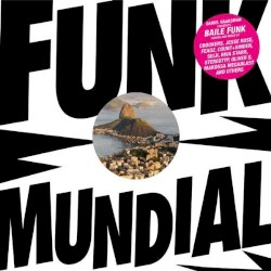 Daniel Haaksman Presents: Funk Mundial
