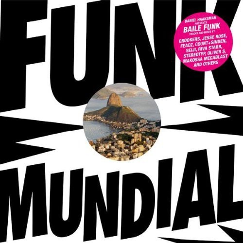 Daniel Haaksman Presents: Funk Mundial
