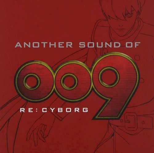 ANOTHER SOUND OF 009 RE:CYBORG