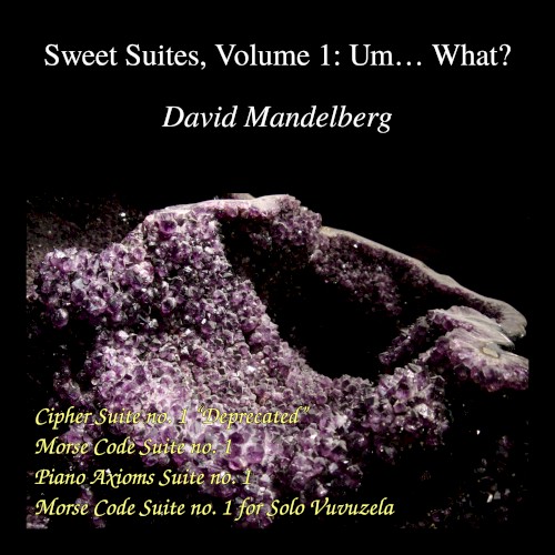 Sweet Suites, Volume 1: Um… What?
