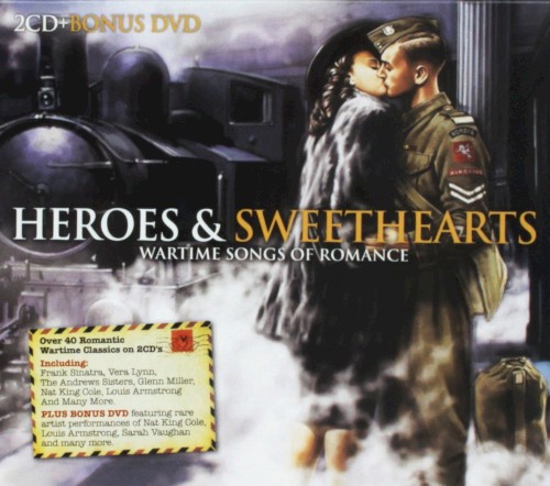 Heroes & Sweethearts: Wartime Songs of Romance