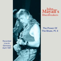 The Power of the Blues, Pt. 2 (Live, Frankfurt, 1987)