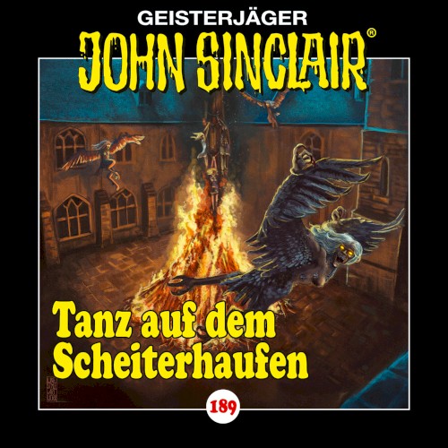 Geisterjäger John Sinclair Folge 189: Tanz auf dem Scheiterhaufen
