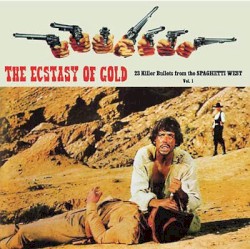 The Ecstasy of Gold: 23 Killer Bullets From the Spaghetti West