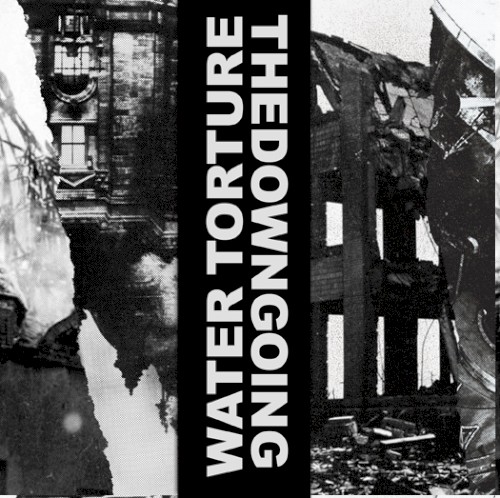 Water Torture / thedowngoing