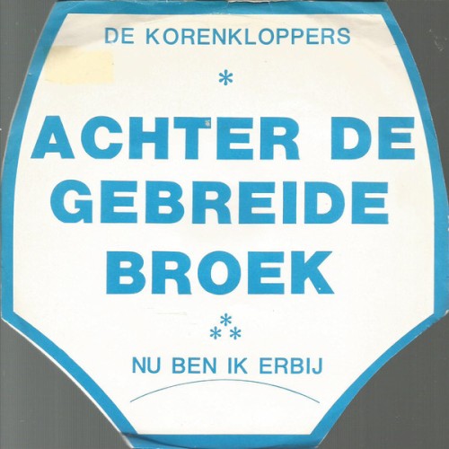 Achter de gebreide broek / Nu ben ik erbij