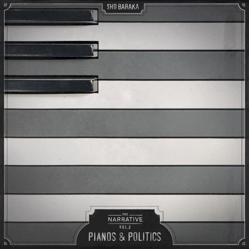 The Narrative, Vol. 2: Pianos & Politics