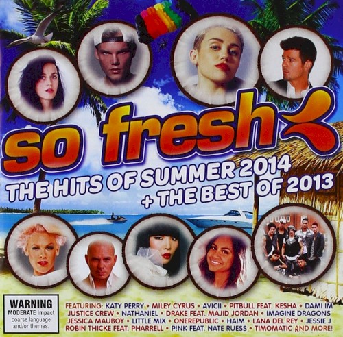 So Fresh: The Hits of Summer 2014 + The Best of 2013