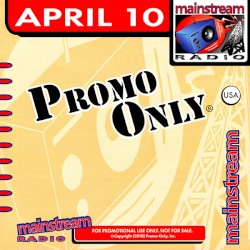 Promo Only: Mainstream Radio, April 2010