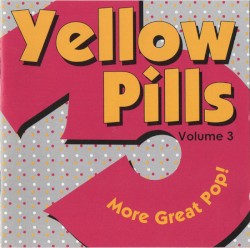 Yellow Pills, Volume 3