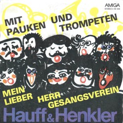 Mit Pauken und Trompeten / Mein lieber Herr Gesangsverein