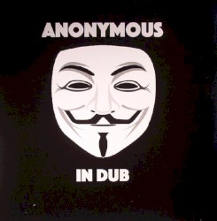 Anonymous In Dub