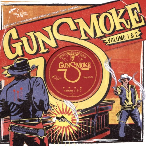 Gunsmoke, Volume 1 & 2: Dark Tales of Western Noir From the Ghost Town Jukebox
