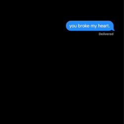 you broke my heart