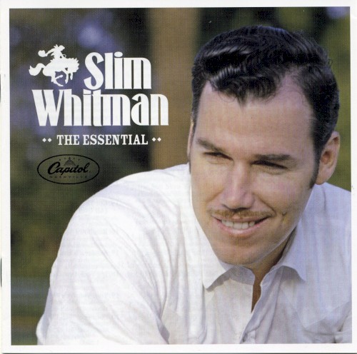 The Essential Slim Whitman