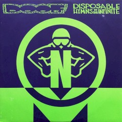 Disposable Hymns to the Infinite