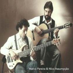 Marco Pereira & Nico Assumpção
