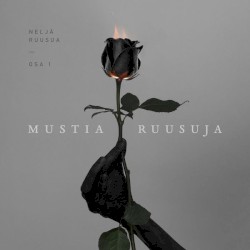 Mustia ruusuja – osa 1