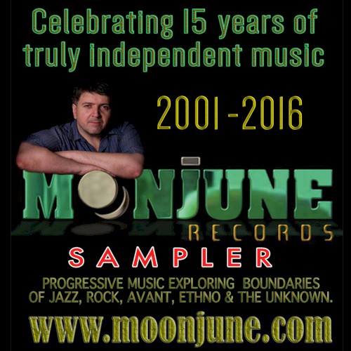 MoonJune Records Sampler: 2001–2016