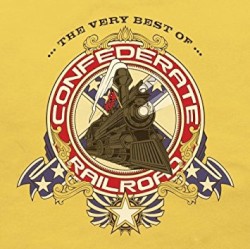 The Very Best of Confederate Railroad