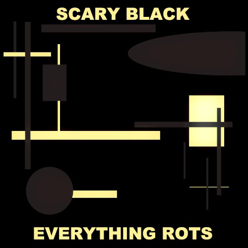 Everything Rots