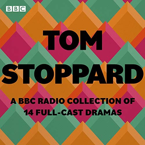 Tom Stoppard: A BBC Radio Drama Collection