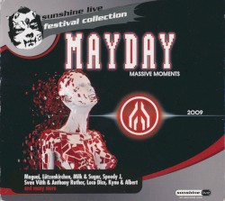 Mayday 2009: Massive Moments