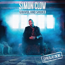 Gravel and Smoke (Deluxe)