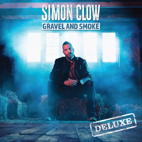Gravel and Smoke (Deluxe)