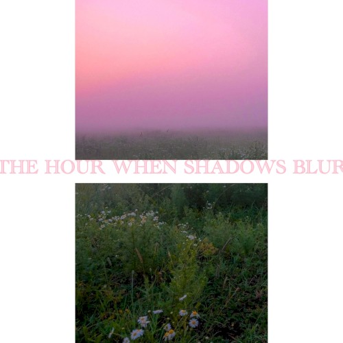 The Hour When Shadows Blur