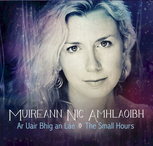 Ar Uair Bhig An Lae - The Small Hours