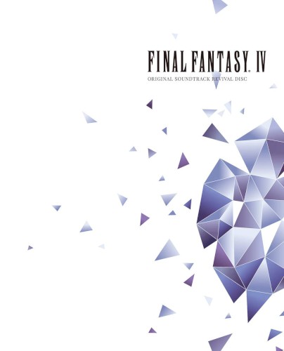 FINAL FANTASY IV ORIGINAL SOUNDTRACK REVIVAL DISC
