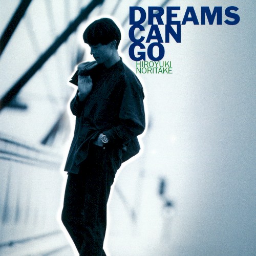 DREAMS CAN GO