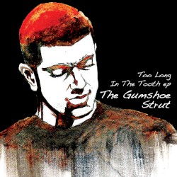 Too Long In The Tooth ep