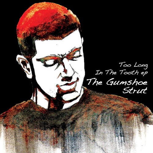 Too Long In The Tooth ep