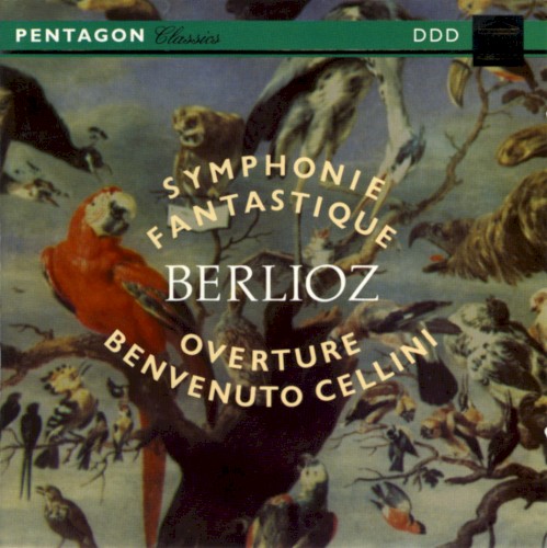 Symphonie fantastique / Ouverture Benvenuto Cellini